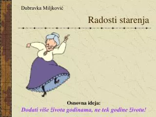 radosti starenja