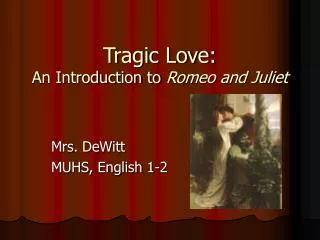 tragic love an introduction to romeo and juliet