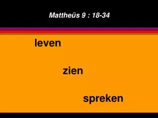 matthe s 9 18 34