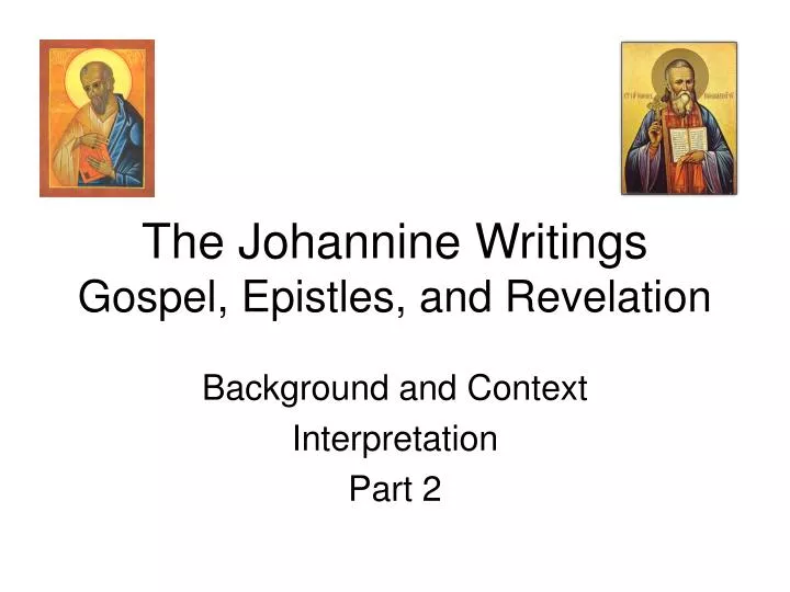 the johannine writings gospel epistles and revelation