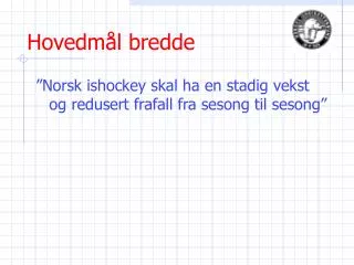 hovedm l bredde