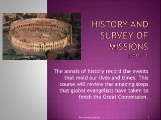 History and Survey of Missions Part 1