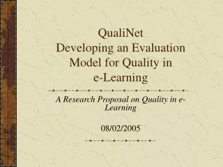 QualiNet Developing an Evaluation Model for Quality in e-Learning
