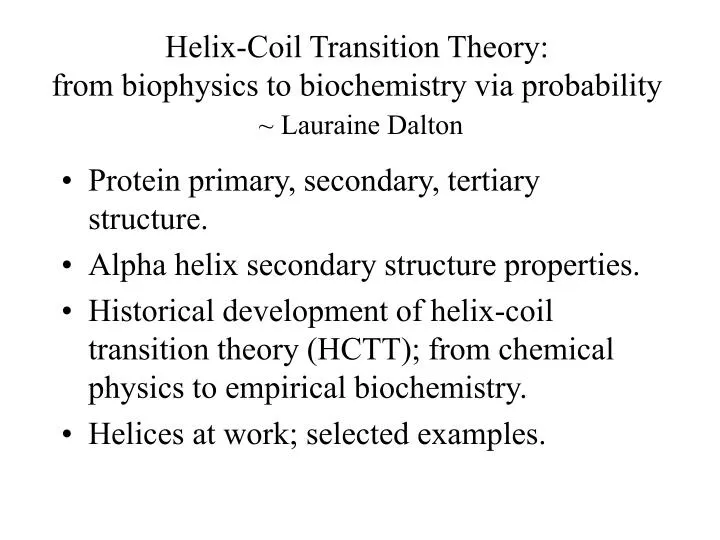helix coil transition theory from biophysics to biochemistry via probability lauraine dalton