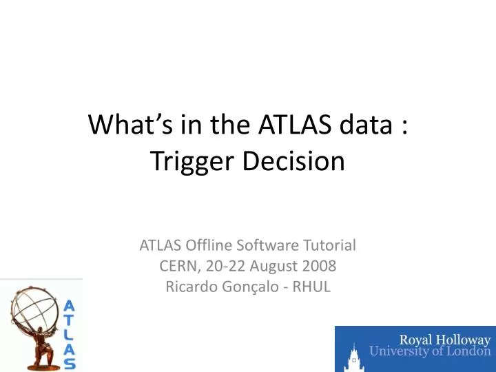 what s in the atlas data trigger decision