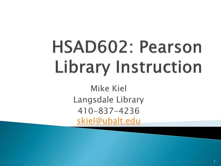 hsad602 pearson library instruction