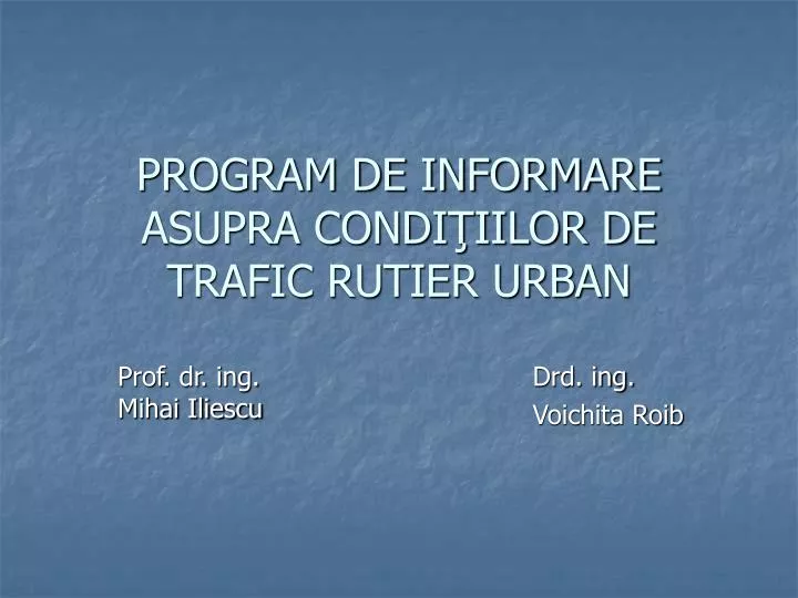 program de informare asupra condi iilor de trafic rutier urban