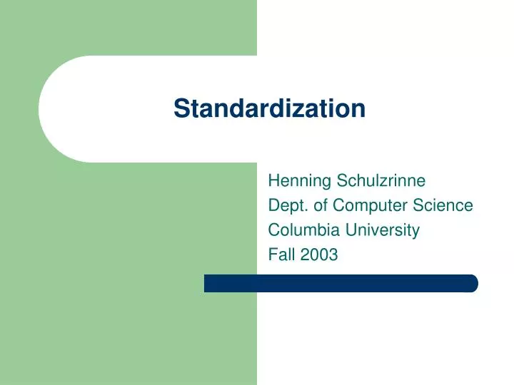 standardization