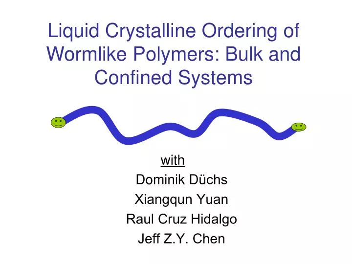 liquid crystalline ordering of wormlike polymers bulk and confined systems
