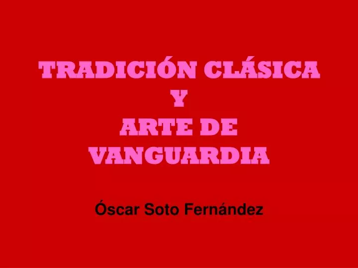 tradici n cl sica y arte de vanguardia