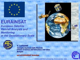 EURAINSAT European Satellite Rainfall Analysis and Monitoring at the Geostationary Scale
