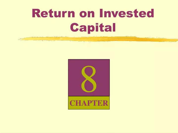 return on invested capital