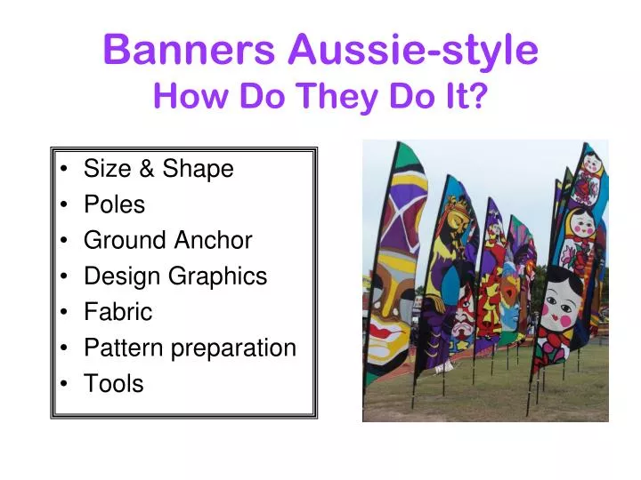 banners aussie style how do they do it