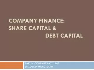 COMPANY FINANCE: SHARE CAPITAL &amp; DEBT CAPITAL