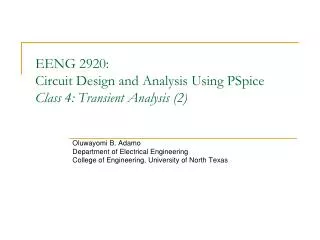 EENG 2920: Circuit Design and Analysis Using PSpice Class 4: Transient Analysis (2)