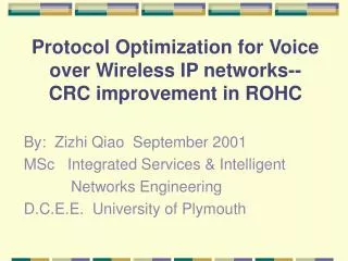 Protocol Optimization for Voice over Wireless IP networks--CRC improvement in ROHC