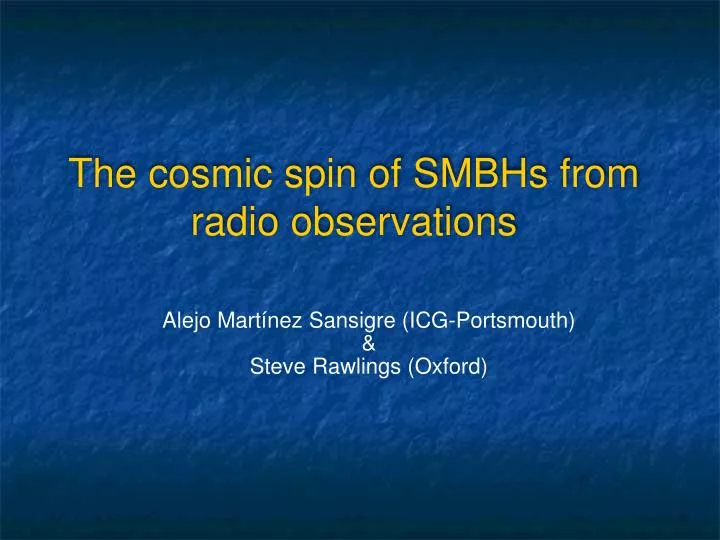 the cosmic spin of smbhs from radio observations