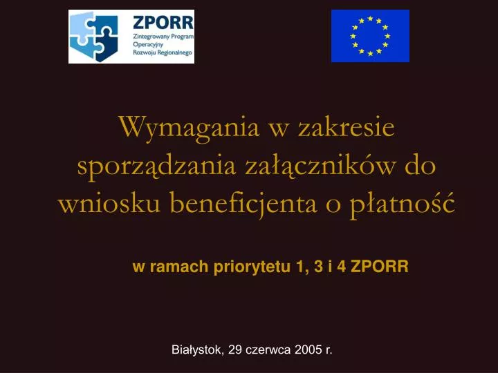 wymagania w zakresie sporz dzania za cznik w do wniosku beneficjenta o p atno