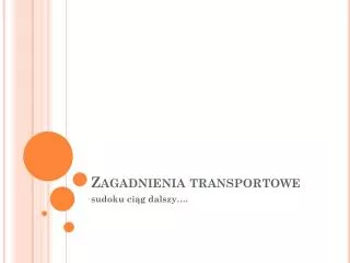 zagadnienia transportowe