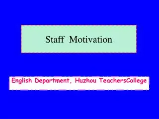 Staff Motivation