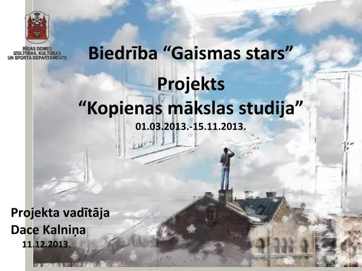 biedr ba gaismas stars projekts kopienas m kslas studija 01 03 2013 15 11 2013