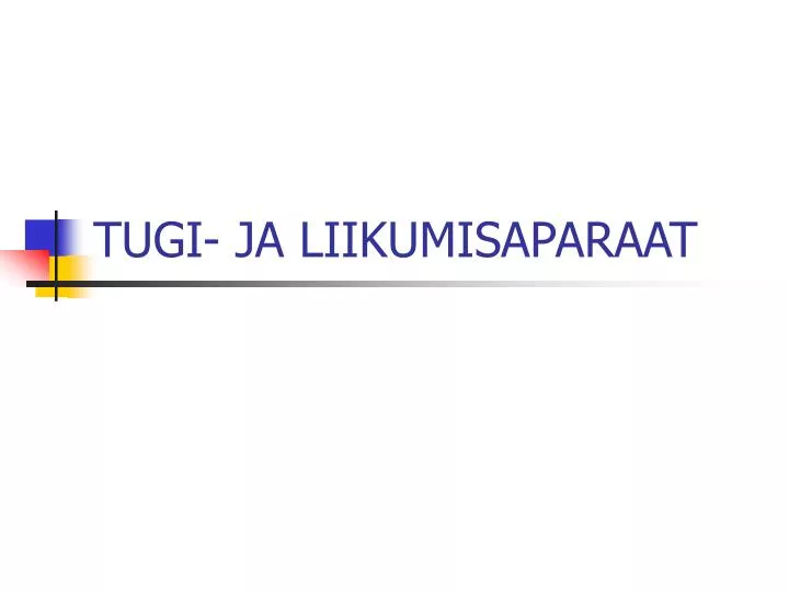 tugi ja liikumisaparaat