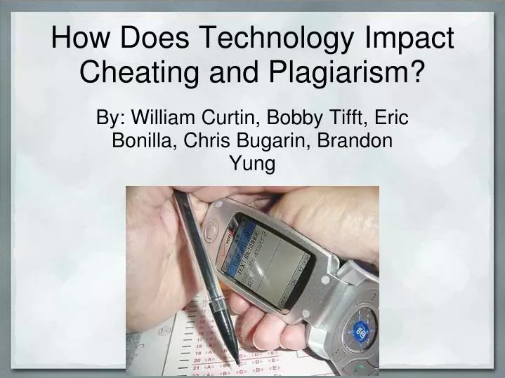 how does technology impact cheating and plagiarism