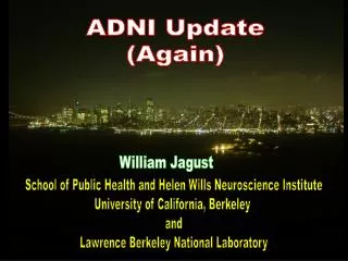 School of Public Health and Helen Wills Neuroscience Institute University of California, Berkeley
