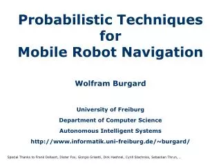 Probabilistic Techniques for Mobile Robot Navigation
