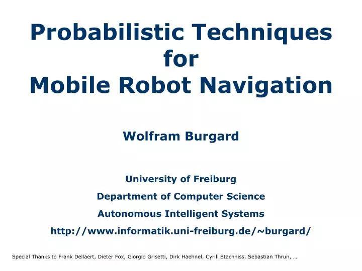 probabilistic techniques for mobile robot navigation