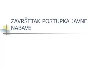 zavr etak postupka javne nabave