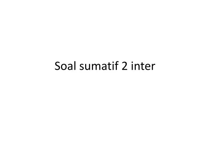 soal sumatif 2 inter