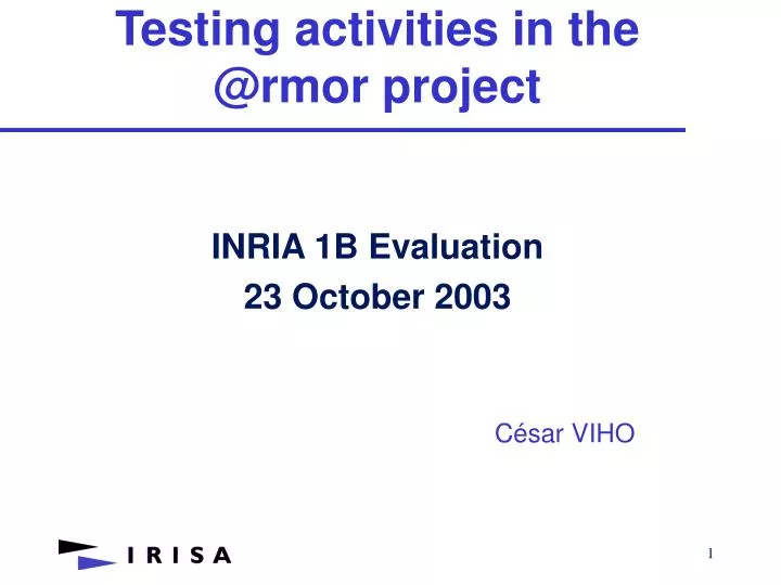 testing activities in the @rmor project