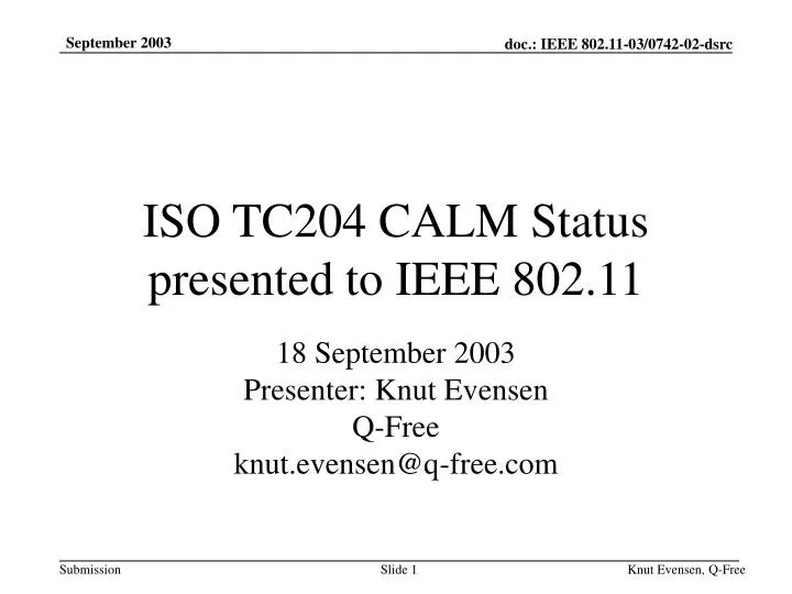 iso tc204 calm status presented to ieee 802 11