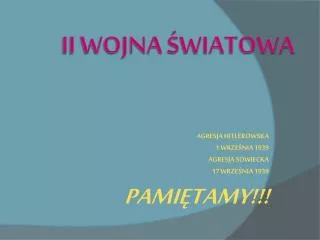 agresja hitlerowska 1 wrze nia 1939 agresja sowiecka 17 wrze nia 1939 pami tamy