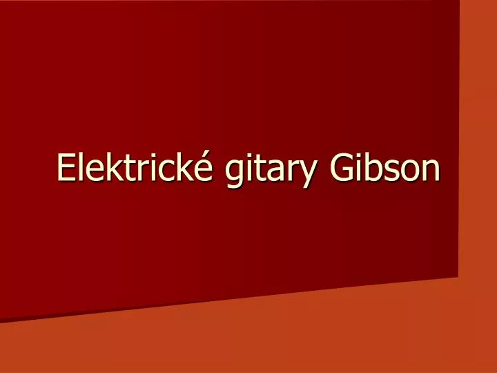 elektrick gitary gibson