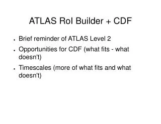 ATLAS RoI Builder + CDF