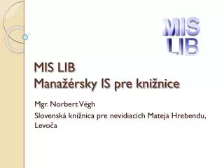 mis lib mana rsky is pre kni nice