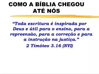 como a b blia chegou at n s