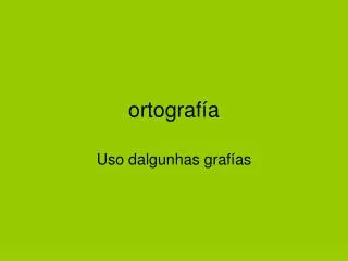 ortograf a