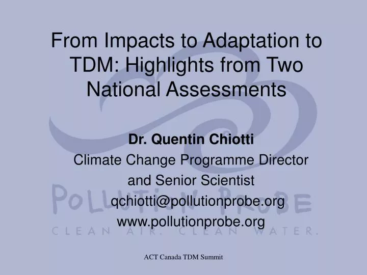 from impacts to adaptation to tdm highlights from two national assessments