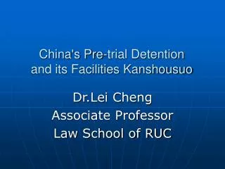 China's Pre-trial Detention and its Facilities Kanshousuo