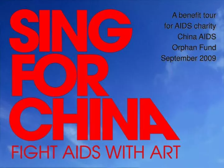 a benefit tour for aids charity china aids orphan fund september 2009