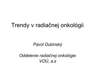 trendy v radia nej onkol gii