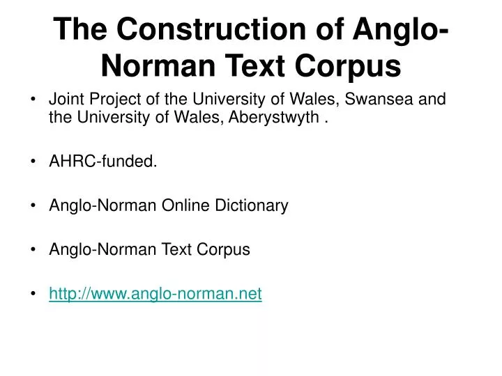 the construction of anglo norman text corpus