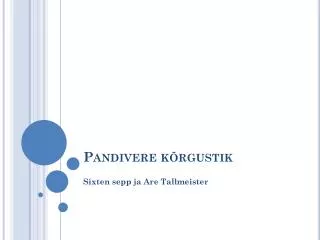 pandivere k rgustik