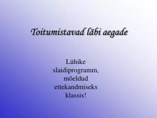 toitumistavad l bi aegade