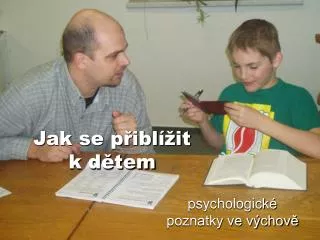 jak se p ibl it k d tem