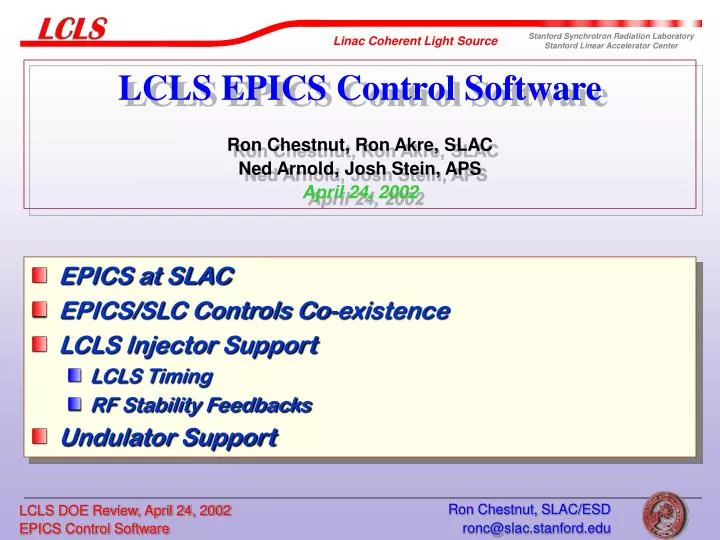 lcls epics control software ron chestnut ron akre slac ned arnold josh stein aps april 24 2002