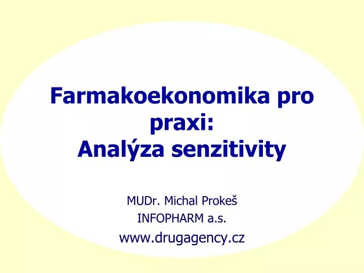 farmakoekonomika pro praxi anal za senzitivity